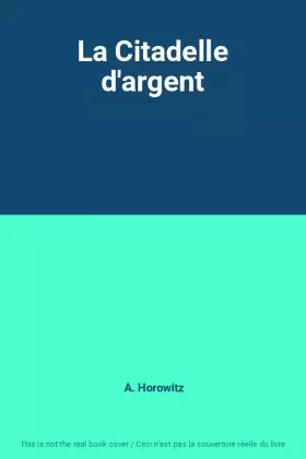 Couverture du produit · La Citadelle d'argent