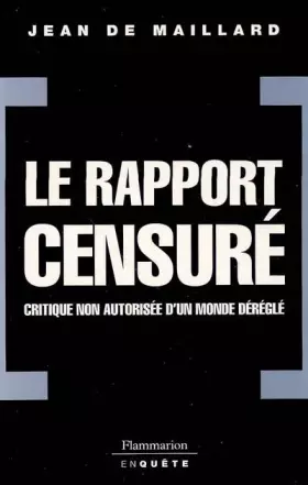 Couverture du produit · Le rapport censuré : Critique non autorisée d'un monde déréglé