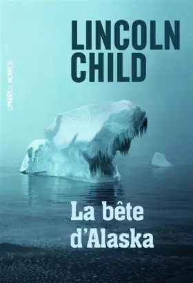 Couverture du produit · La bête d'Alaska