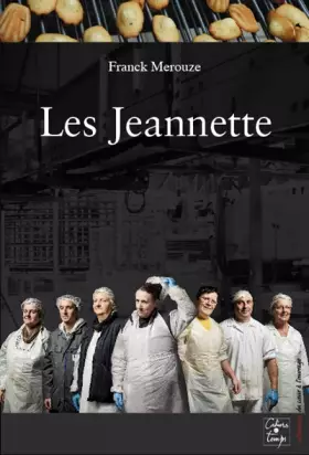 Couverture du produit · Les Jeannette: Récit d'une lutte ouvrière