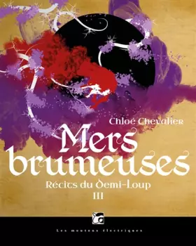 Couverture du produit · Récits du Demi-Loup, tome 3: Mers brumeuses