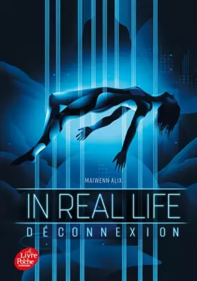 Couverture du produit · In Real Life - Tome 1: Déconnexion