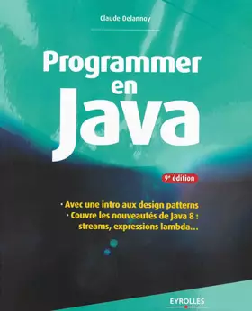 Couverture du produit · Programmer en Java : Couvre les nouveautés de Java 8, streams, expressions lambda