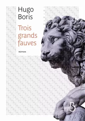 Couverture du produit · Trois grands fauves