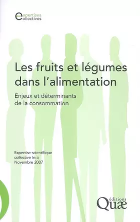 Couverture du produit · Les fruits et légumes dans l'alimentation: Enjeux et déterminants de la consommation.
