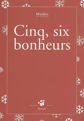 Couverture du produit · Cinq, six bonheurs