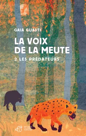 Couverture du produit · La voix de la meute, Tome 2 : Les prédateurs