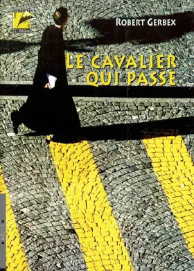 Couverture du produit · Le cavalier qui passe