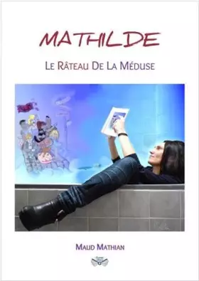 Couverture du produit · Mathilde: Le Râteau de la Méduse