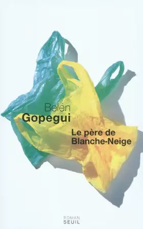 Couverture du produit · Le Père de Blanche-Neige