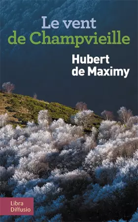 Couverture du produit · Le vent de Champvieille