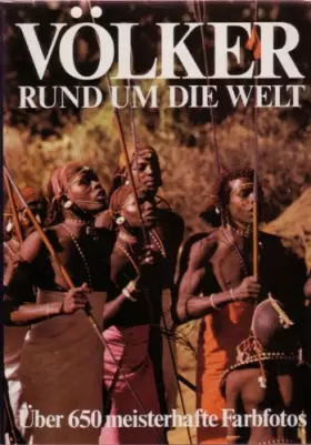 Couverture du produit · Völker rund um die Welt - Über 650 meisterhafte Farbfotos