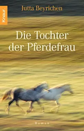 Couverture du produit · Die Tochter der Pferdefrau