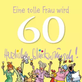 Couverture du produit · Eine tolle Frau wird 60 Herzlichen Glückwunsch!