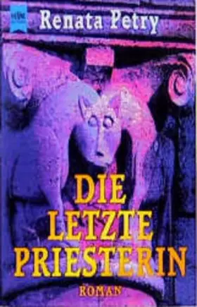 Couverture du produit · Die letzte Priesterin: Roman (Heyne Allgemeine Reihe (01))