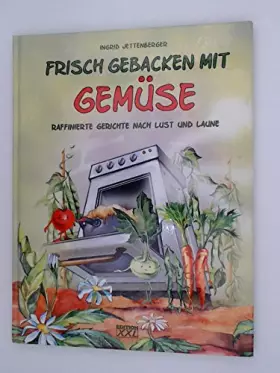Couverture du produit · Frisch gebacken mit Gemüse