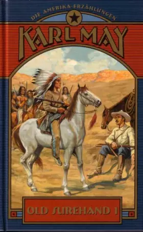 Couverture du produit · Old Surehand 1 (Die Amerika-Erzählungen)