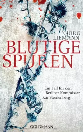 Couverture du produit · Blutige Spuren: Ein Fall für den Berliner Kommissar Kai Sternenberg