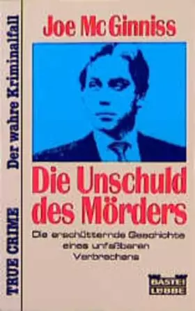 Couverture du produit · Die Unschuld des Mörders (True Crime. Bastei Lübbe Taschenbücher)