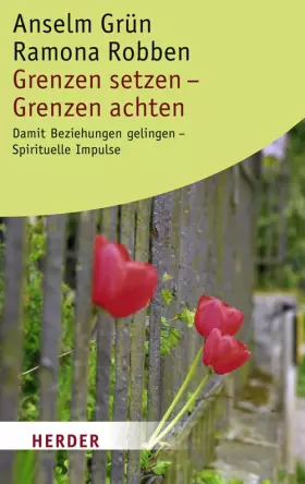 Couverture du produit · Grenzen setzen - Grenzen achten: Damit Beziehungen gelingen - Spirituelle Impulse