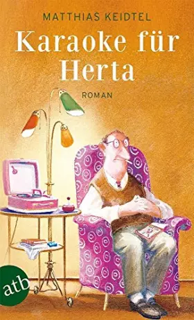 Couverture du produit · Karaoke für Herta: Roman