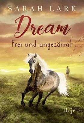 Couverture du produit · Dream - Frei und ungezähmt