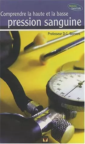 Couverture du produit · Comprendre la haute et la basse pression sanguine