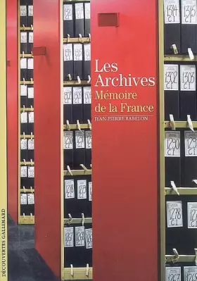 Couverture du produit · Les Archives: Mémoire de la France