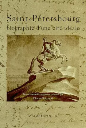 Couverture du produit · Saint-Pétersbourg, biographie d'une cité idéale