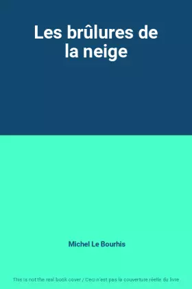 Couverture du produit · Les brûlures de la neige
