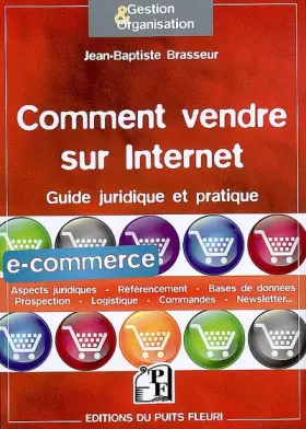 Couverture du produit · Comment vendre sur Internet : Guide juridique et pratique
