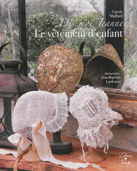 Couverture du produit · Dis-moi Jeanne : le vêtement d'enfant