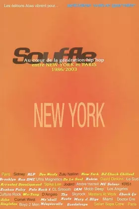 Couverture du produit · Souffle, au coeur de la génération hip-hop, entre New York et Paris, tome 1 : New York 1986-1996