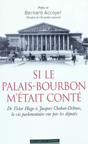 Couverture du produit · Si le Palais-Bourbon m'était conté