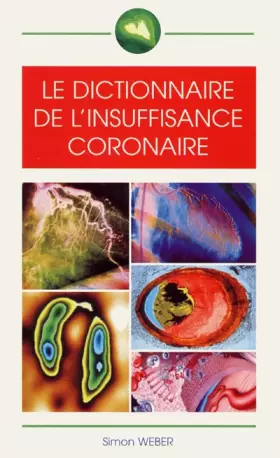 Couverture du produit · Le dictionnaire de l'insuffisance coronaire