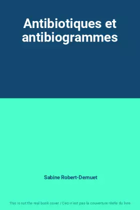 Couverture du produit · Antibiotiques et antibiogrammes