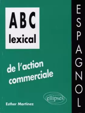 Couverture du produit · ABC lexical de l'action commerciale: Espagnol