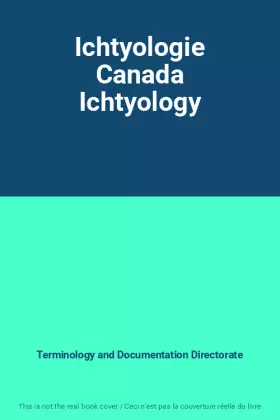 Couverture du produit · Ichtyologie Canada Ichtyology