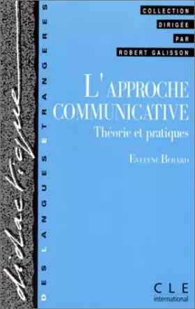 Couverture du produit · L'approche communicative : Théorie et pratiques