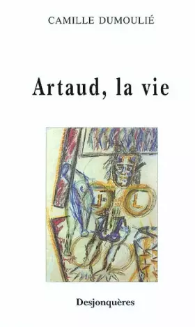 Couverture du produit · Artaud, la vie