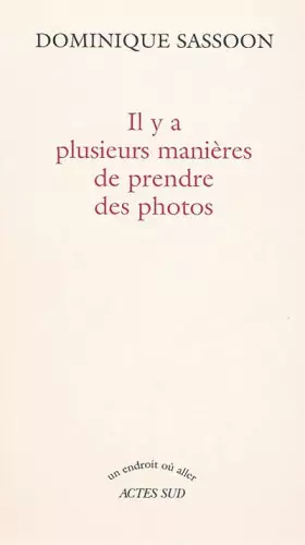 Couverture du produit · Il y a plusieurs manières de prendre des photos