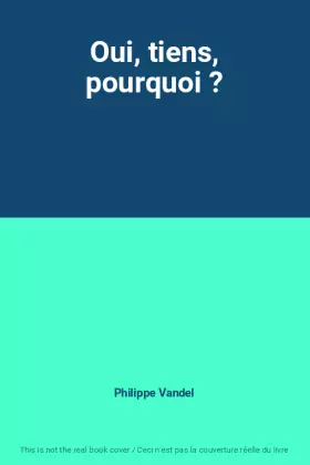 Couverture du produit · Oui, tiens, pourquoi ?