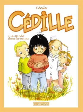 Couverture du produit · Cédille, N° : Le monde dans les mains