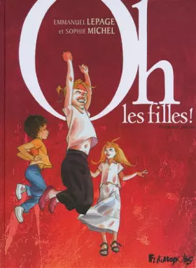 Couverture du produit · Oh, les filles !, Tome 1 :