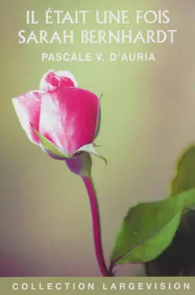 Couverture du produit · Il était une fois Sarah Bernhardt