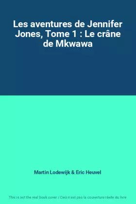 Couverture du produit · Les aventures de Jennifer Jones, Tome 1 : Le crâne de Mkwawa