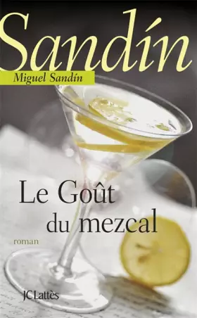Couverture du produit · Le goût du Mezcal