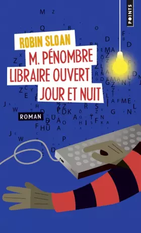 Couverture du produit · M. Pénombre libraire ouvert jour et nuit