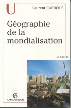 Couverture du produit · La géographie de la mondialisation