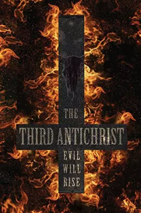 Couverture du produit · The Third Antichrist (3) (The Nostradamus Trilogy)